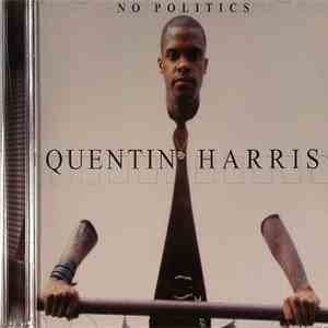 Quentin Harris - No Politics download free