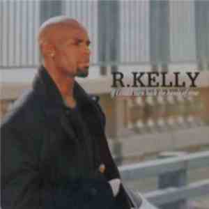 R. Kelly - If I Could Turn Back The Hands Of Time download free