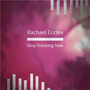 Rachael Eccles - Stop Smoking download free