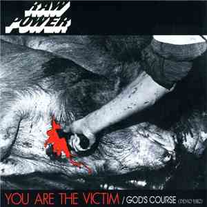 Raw Power  - You Are The Victim / God's Course download free