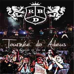 RBD - Tournée Do Adeus download free
