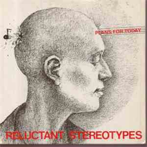 Reluctant Stereotypes - Plans For Today download free