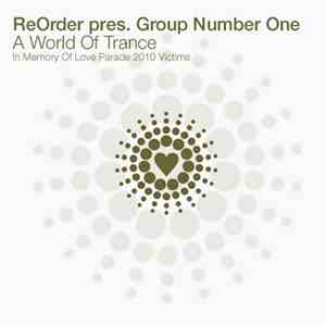 ReOrder Pres. Group Number One - A World Of Trance download free