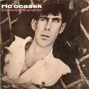 Ric Ocasek - Something To Grab For download free
