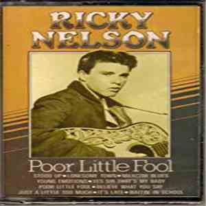 Ricky Nelson  - Poor Little Fool download free