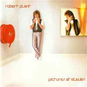 Robert Plant - Pictures At Eleven download free