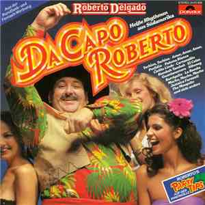 Roberto Delgado - Da Capo Roberto download free