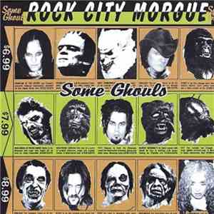 Rock City Morgue - Some Ghouls download free