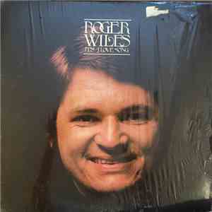 Roger Wiles  - It'a A Love Song download free