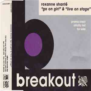 Roxanne Shanté - Go On Girl / Live On Stage download free