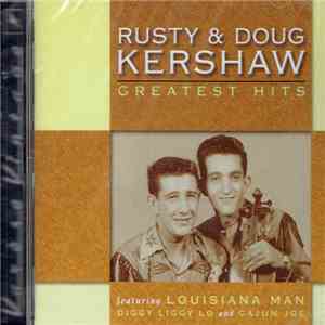Rusty & Doug Kershaw - Greatest Hits download free
