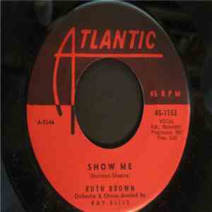 Ruth Brown - Show Me / I Hope We Meet download free
