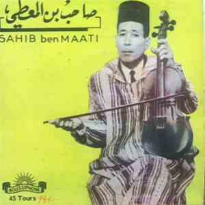 صاحب بن المعطي = Sahib Ben Maati - العنݣ الرݣيݣ رايدو العݣيݣ download free