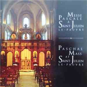 Saint John Chrysostom, P. Joseph Fahmé - Paschal Mass At Saint-Julien Le Pauvre (Messe Pascale à Saint-Julien Le Pauvre) download free