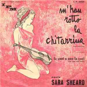 Sara Sheard - M'Han Rotto La Chitarrina download free