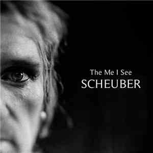 Scheuber - The Me I See download free