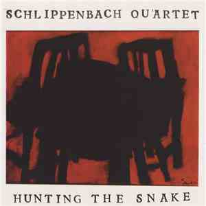 Schlippenbach Quartet - Hunting The Snake download free