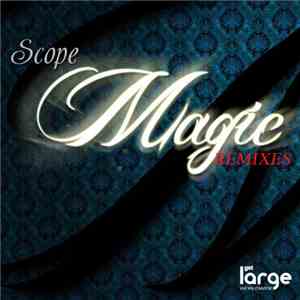Scope  - Magic (Remixes) download free