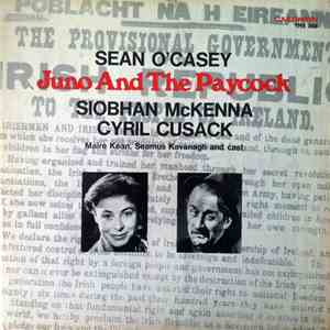 Sean O'Casey, Siobhan McKenna, Cyril Cusack, Maire Kean, Seamus Kavanagh - Juno And The Paycock download free