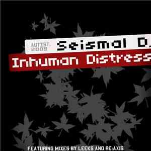 Seismal D - Inhuman Distress download free