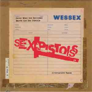 Sex Pistols - Never Mind The Bollocks Here's The Sex Pistols - Alternative Takes download free