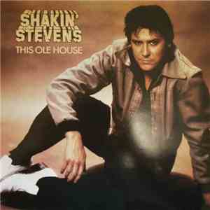 Shakin' Stevens - This Ole House download free