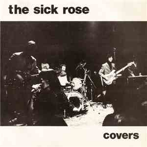 Sick Rose - Covers download free