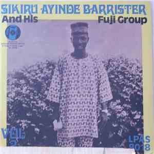 Sikiru Ayinde Barrister And His Fuji Group - Vol. 2 download free