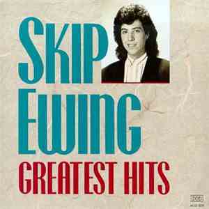 Skip Ewing - Greatest Hits download free