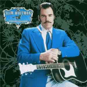 Slim Whitman - The Collection download free