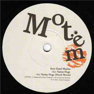 Slow Hand Motëm - Vanity Hugs download free