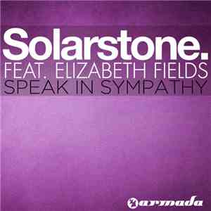 Solarstone Feat. Elizabeth Fields - Speak In Sympathy download free