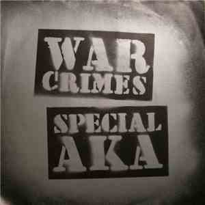 Special AKA - War Crimes download free