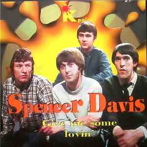 Spencer Davis - Give Me Some Lovin' download free