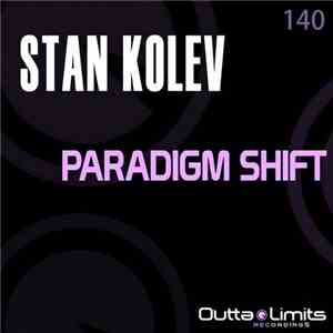 Stan Kolev - Paradigm Shift download free