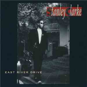 Stanley Clarke - East River Drive download mp3 flac