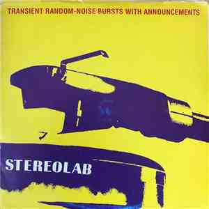 Stereolab - Transient Random-Noise Bursts With Announcements download free