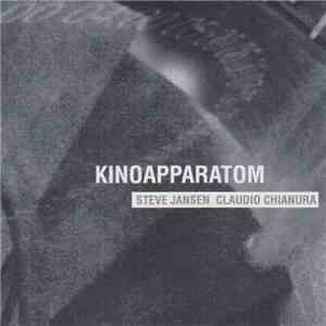 Steve Jansen | Claudio Chianura - Kinoapparatom download free