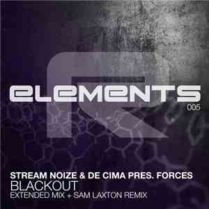 Stream Noize & De Cima Pres. Forces  - Blackout download free