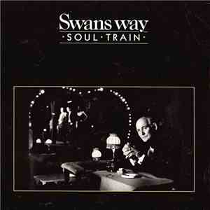 Swans Way - Soul Train download free