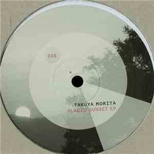 Takuya Morita - Placid Sunset EP download free