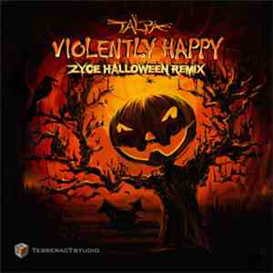 Talpa - Violently Happy (Zyce Halloween Remix) download free