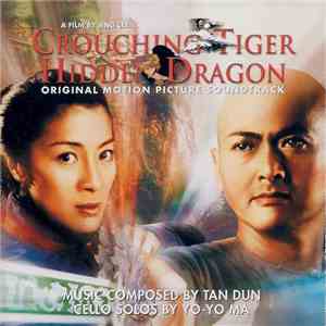 Tan Dun - Crouching Tiger Hidden Dragon (Original Motion Picture Soundtrack) download free