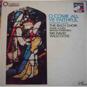 The Bach Choir, Philip Jones Brass Ensemble - O Come All Ye Faithful - Favourite Carols download free