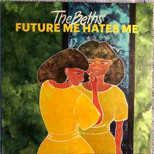 The Beths - Future Me Hates Me download free