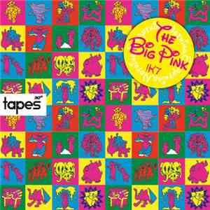The Big Pink - Tapes download free