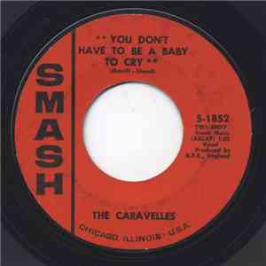 The Caravelles - You Don't Have To Be A Baby To Cry download free