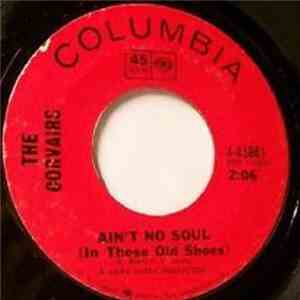 The Corvairs  - Ain't No Soul (In These Old Shoes) / Get A Job download free