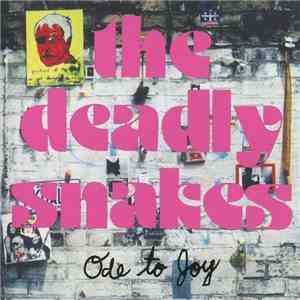 The Deadly Snakes - Ode To Joy download free
