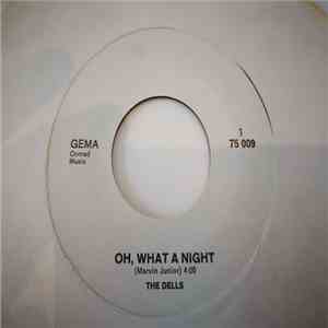 The Dells - Oh, What A Night / The Glory Of Love download free